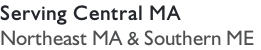 Serving Central MA
Northeast MA & Southern ME
